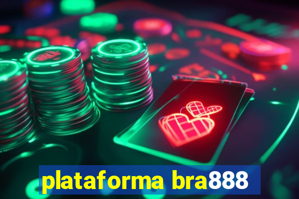 plataforma bra888